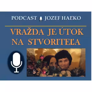 VRAŽDA JE ÚTOK NA STVORITEĽA