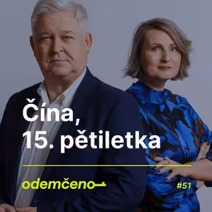 Odemčeno #51 - Čína, 15. pětiletka