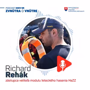 Kamarátska podpora medzi hasičmi pomáha vyrovnať sa s náročnými zásahmi. - Richard Rehák, zástupca veliteľa modulu leteckého hasenia HaZZ