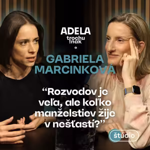 Gabriela Marcinková: Rozvodov je veľa, ale koľko manželstiev žije v nešťastí? | ČASŤ ROZHOVORU