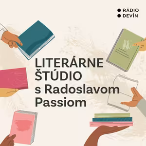 Literárne štúdio s Radoslavom Passiom