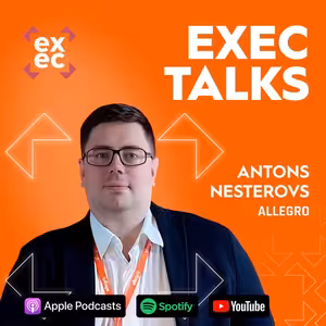 #67 exec talks: 🇬🇧 Antons Nesterovs (Group Merchant Business Development, Allegro) –⁠⁠⁠⁠⁠⁠ From price to trust: Building a Marketplace in the Czech Republic