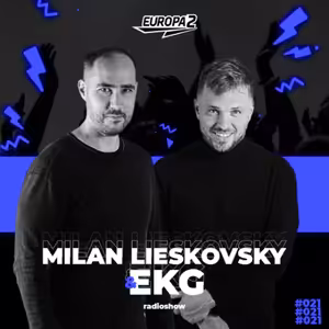 EKG & MILAN LIESKOVSKY RADIO SHOW 220 EUROPA 2 / Anyma Track Of The Week