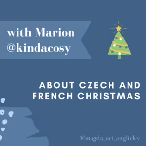 With Marion (@kindacosy) about Czech and French Christmas