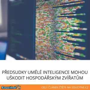 Předsudky umělé inteligence mohou uškodit hospodářským zvířatům