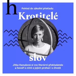 Krotitelé slov: Jitka Jeníková