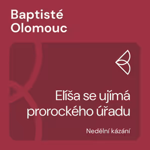 Elíša se ujímá prorockého úřadu (7.8.2022)