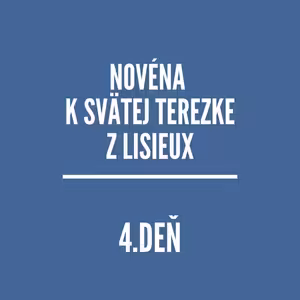 NOVÉNY | Novéna k svätej Terezke z Lisieux 4