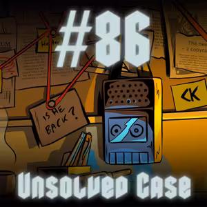 #86 - Unsolved Case (Hra měsíce)