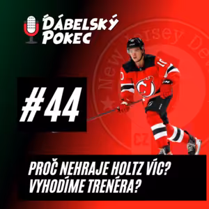 #44 – Proč nehraje Holtz víc? Vyhodíme trenéra? 😡👿❓