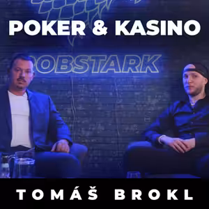 Podcast RobStark #6 Poker a kasino (Tomáš Brokl)