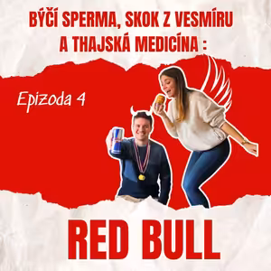Býčí Sperma, Skok z Vesmíru a Thajská Medicína: Tajemství Úspěchu Red Bullu