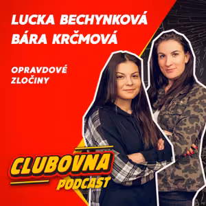 Lucie Bechynková & Barbora Krčmová: Opravdové zločiny sledují hlavně ženy. Na pepřáky máme malý kabelky