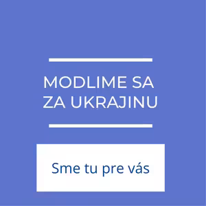 Modlime sa za Ukrajinu | Sme tu pre vás