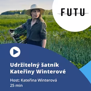 UDRŽITELNÝ ŠATNÍK KATEŘINY WINTEROVÉ
