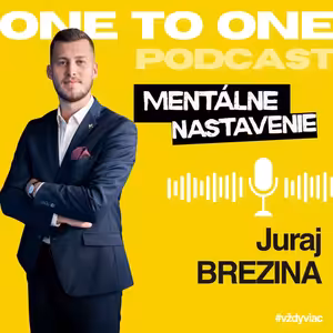 One to One - Juraj Brezina a mentálne nastavenie