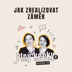 Plný Kecky 2 | 2 | Jak zrealizovat záměr