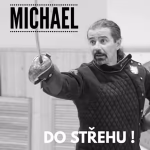 Co vše mají společného šerm a bojová umění + unikátní metoda učení šermu na dálku - Michael Kňažko