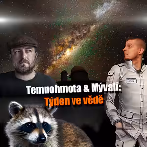 Temnohmota & Mývali – Týden ve vědě 24. až 30. 11. 2025 | #JaRon a #DobréVědět