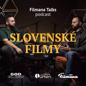Filmana Talks - Slovenské filmy