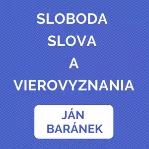 SLOBODA SLOVA A VIEROVYZNANIA