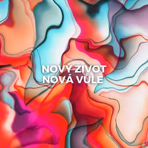NOVÝ ŽIVOT, NOVÁ VŮLE