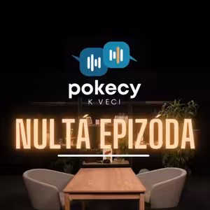 #0 - Nultá epizóda • POKECY K VECI