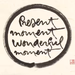 67. Thich Nhat Hanh – Přítomný okamžik, úžasný okamžik