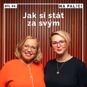 56. díl - Jak si stát za svým