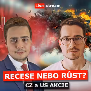 🛑 Přichází recese nebo další růst? 🚀 Méně věštby a více dat s Tomášem Cvernou (US a CZ akcie) - Live stream