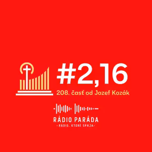 Podcast #2,16 - 208. časť (2.8.2026)