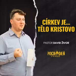 Církev je... Tělo Kristovo