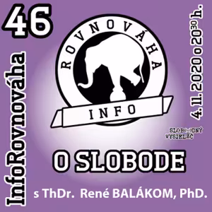 InfoRovnováha 46 - 2020-11-04 O slobode...