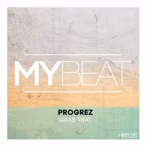 PROGREZ - Grab That