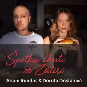 Adam Rundus a Dorota Dostálová o jídle, nové kuchařce a balancováním mezi soukromým a pracovním životem