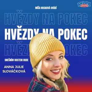 Hvězdy Na Pokec - Anna Julie Slováčková