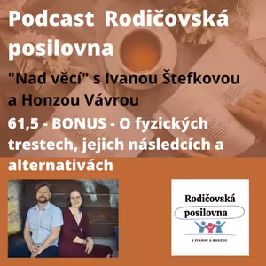 61,5 - Nad Věcí - Co způsobuje fyzické tresty a jak se jim vyvarovat (Bonus)