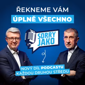 Je tady první díl podcastu v novém složení, Sorry jako.