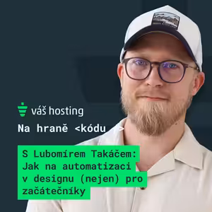 S grafikem Lubomírem Takáčem: Bacha na “hezké” AI výstupy. Ne všechno se dá použít v systému