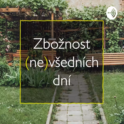 Zbožnost (ne)všedních dní
