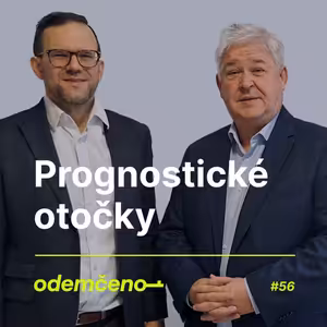 Odemčeno #56 - Prognostické otočky