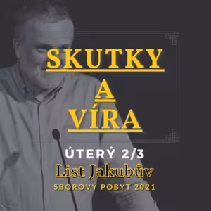 Skutky a víra| Úterý 2/3 | Meinolf Mellwig