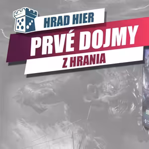 Hrad Hier: Nevyzpytatelní - Prvé dojmy