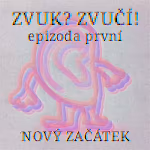 #1 Nový Zvuk? Zvučí!