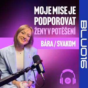 BLU016 Barbora Gorčíková ze SVAKOM „Moje mise je podporovat ženy v potěšení“