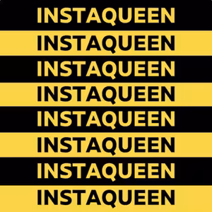 "INSTAQUEEN"