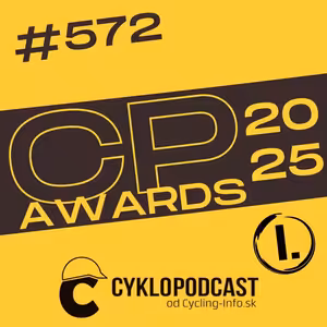 #572 To najlepšie zo sezóny (CykloPodcast Awards 2025 I.)