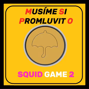 Musíme si promluvit o SQUID GAME 2!