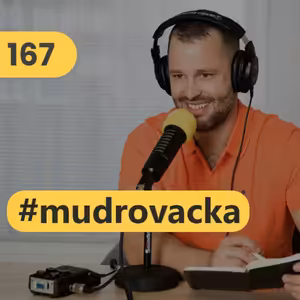 167. O zvláštnom a obohacujúcom roku 2021 #mudrovacka