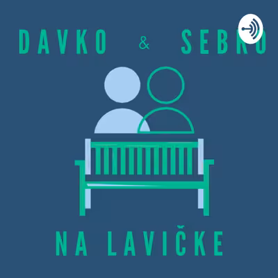 Davko a Sebko na Lavičke